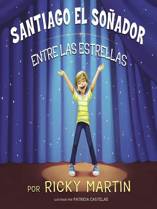 Title details for Santiago el soñador entre las estrellas by Ricky Martin - Available